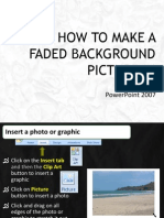How to Make a Faded Background Picture in 2007