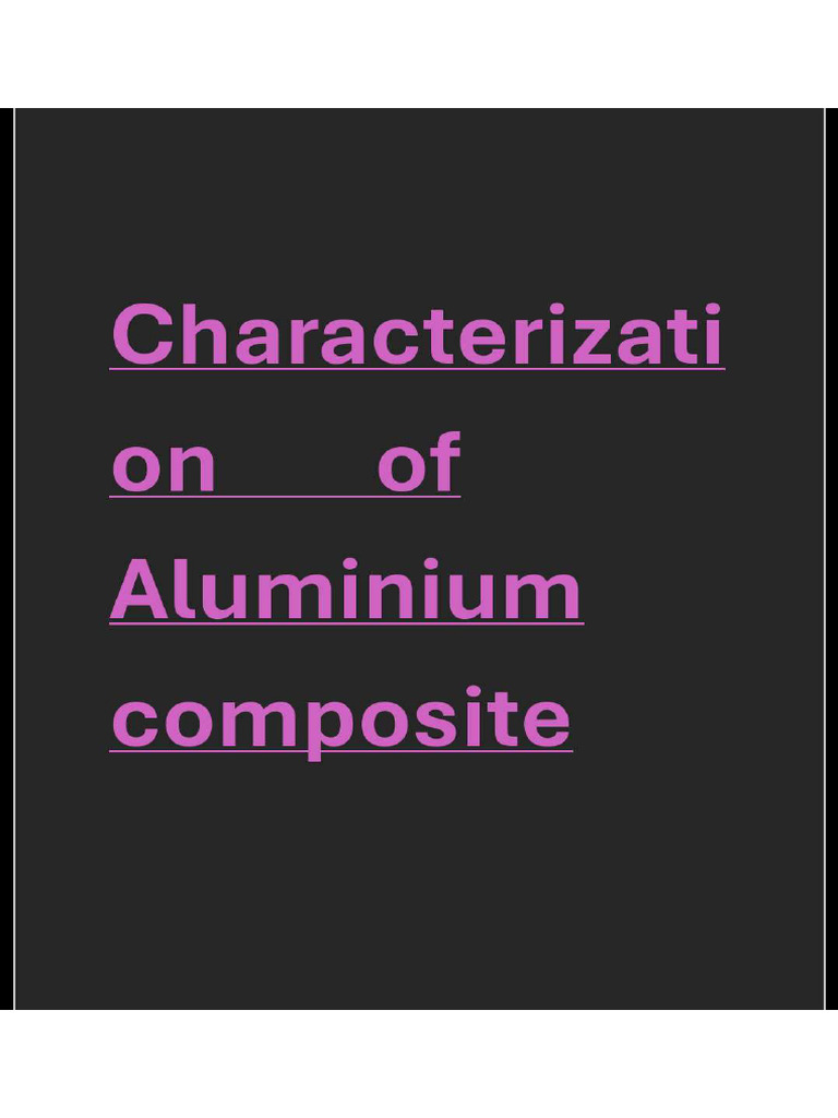 Characterization of Aluminium Composite | PDF
