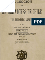 Colección de Historiadores de Chile y Documentos Relativos A La Historia Nacional. T.XXXIX. Actas Del Cabildo de Santiago T.XIX. 1910