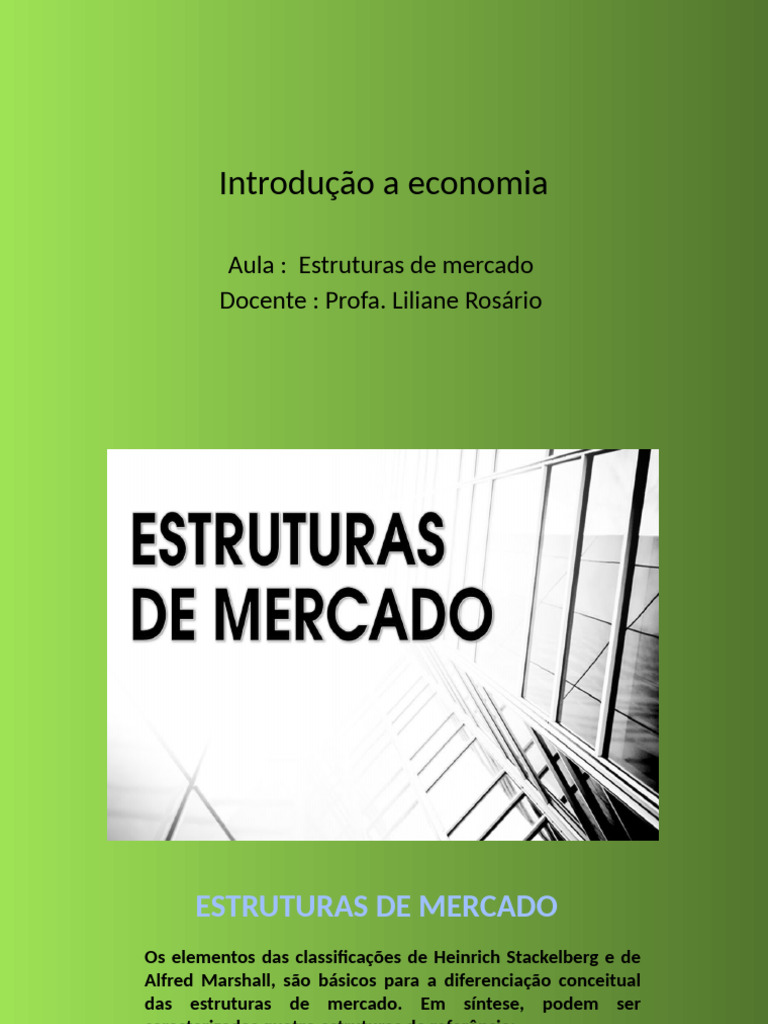 Aula Introduo Economia Estruturas de Mercado | PDF