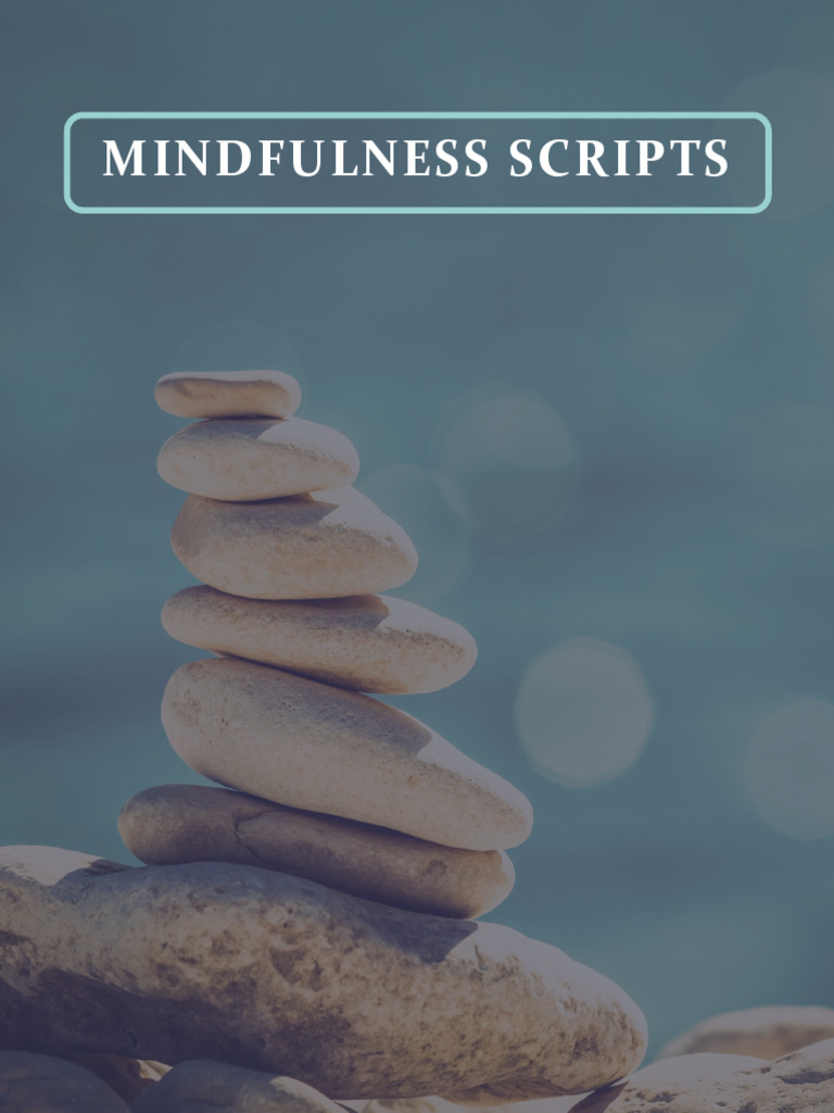 Mindfulness Scripts - Combined | PDF