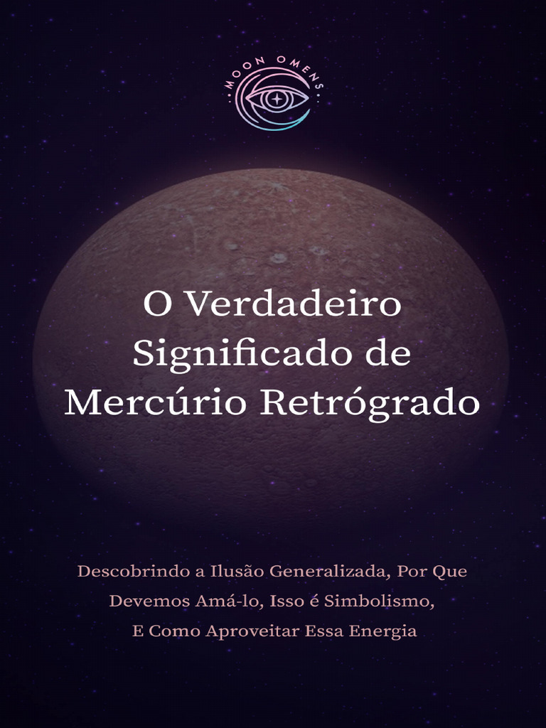 O Verdadeiro Significado de Mercúrio Retrógrado | PDF