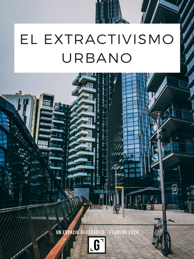 El Extractivismo Urbano | PDF
