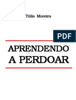 Aprendendo a Perdoar - Túlio Moreira