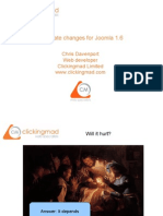 Template Changes For Joomla 1.6: Chris Davenport Web Developer Clickingmad Limited
