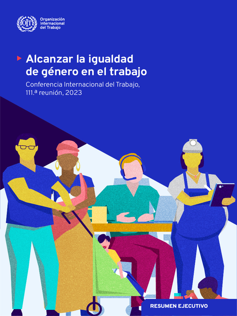 OIT (2023) - Alcanzar La Igualdad de Género en El Trabajo. | PDF