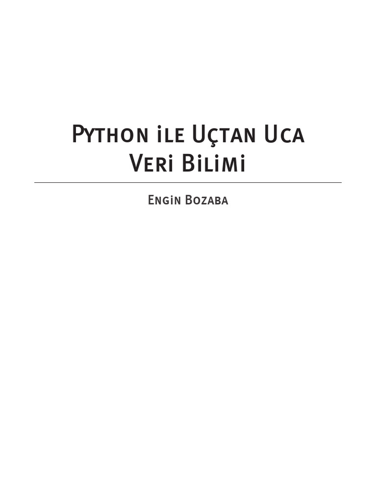 Python Ile Uçtan Uca Veri Bilimi: Engin Bozaba | PDF