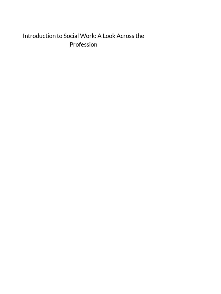 Introduction To Social Work A Look Across The Profession 1676563107 | PDF