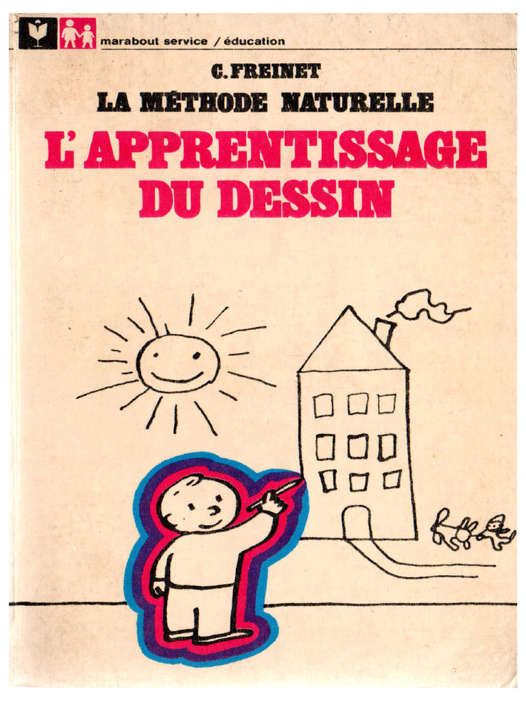 La Méthode Naturelle - LApprentissage Du Dessin (Célestin Freinet) (Z ...