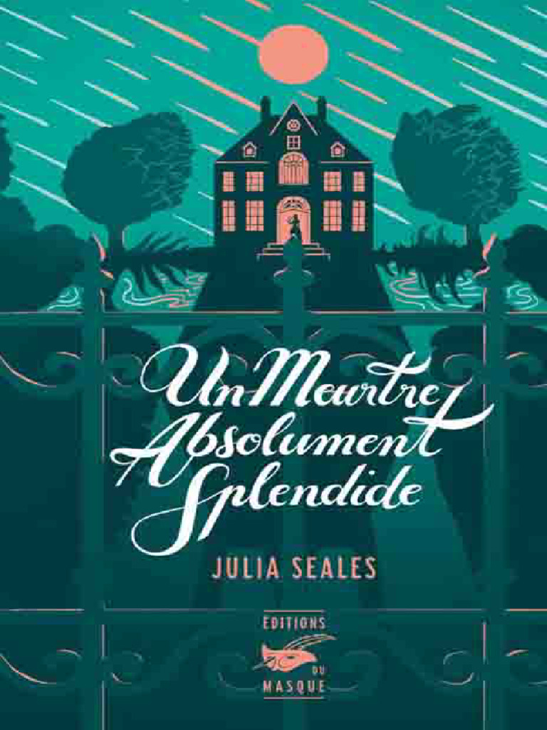 Julia Seales - Un Meurtre Absolument Splendide | PDF