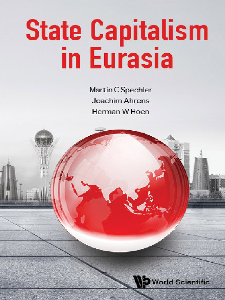 State Capitalism in Eurasia (Martin C. Spechler, Joachim Ahrens Etc ...