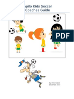 Lapilo Kids Soccer Coaches Guide: by Chris Walker December 2010