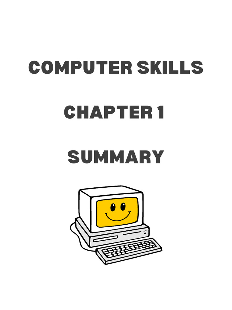 Computer Skills Chapter 1 Summary | PDF
