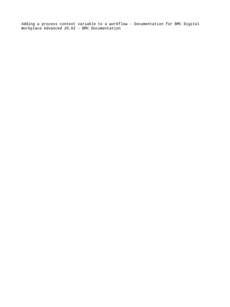 Adding a process context variable to a workflow documentation for bmc