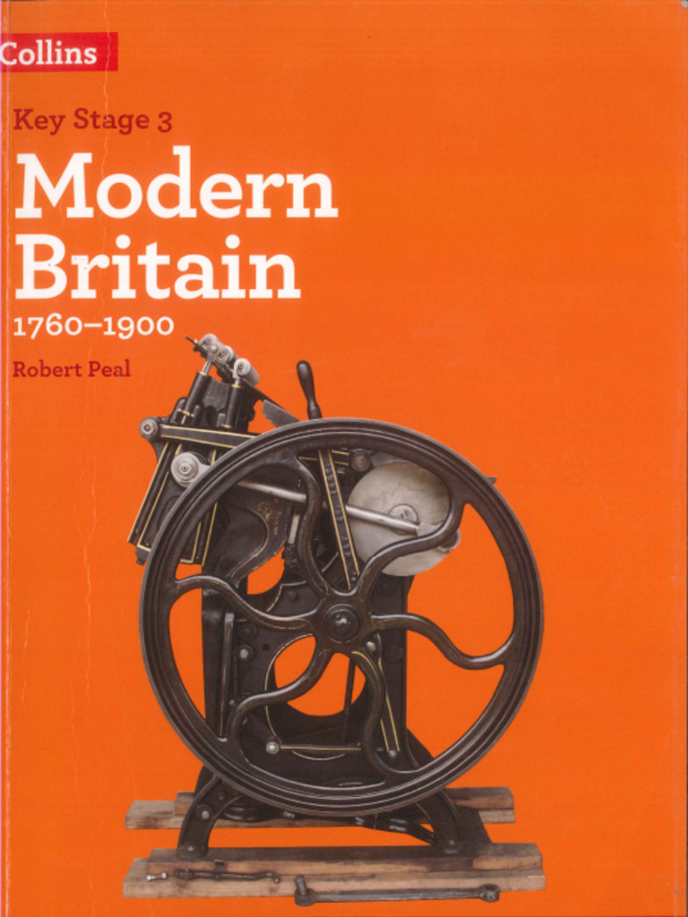 Modern Britain 1760-1900. Key Stage 3. Knowing History Student Book 3 ...