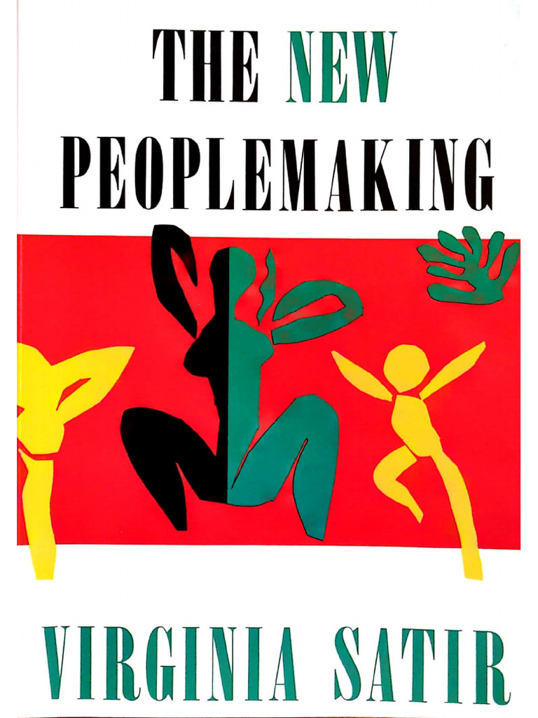 New Peoplemaking by Virginia M. Satir | PDF