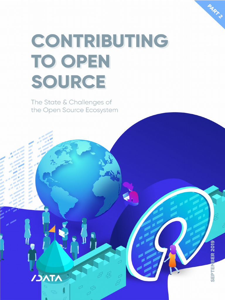 Part 2 - The State and Challenges of The Open Source Ecosystem ...