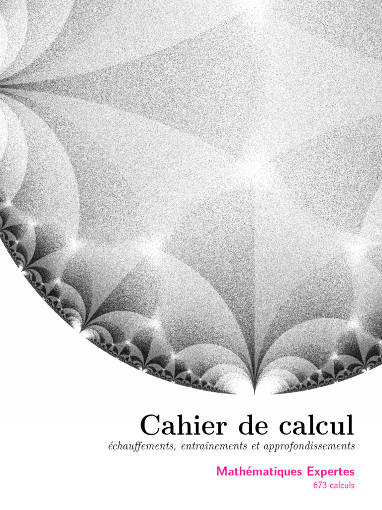 Cahier de Calcul Mathématiques Expertes | PDF | Elementary Mathematics ...