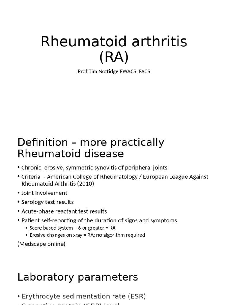 Rheumatoid Arthritis (RA) : Prof Tim Nottidge FWACS, FACS | PDF