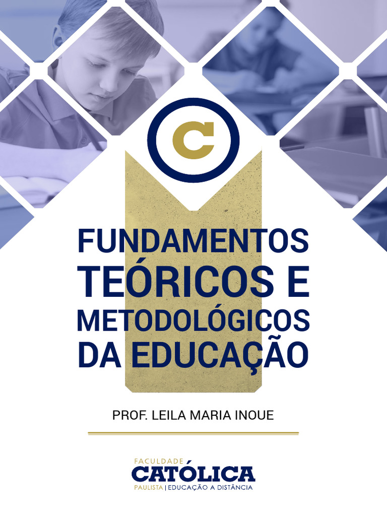 Fundamentos Teóricos e Metodológicos Da Educação | PDF