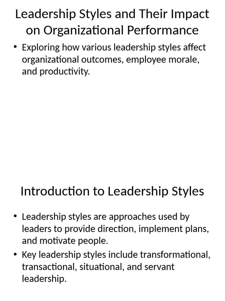 Leadership Styles Impact On Organizational Performance | PDF