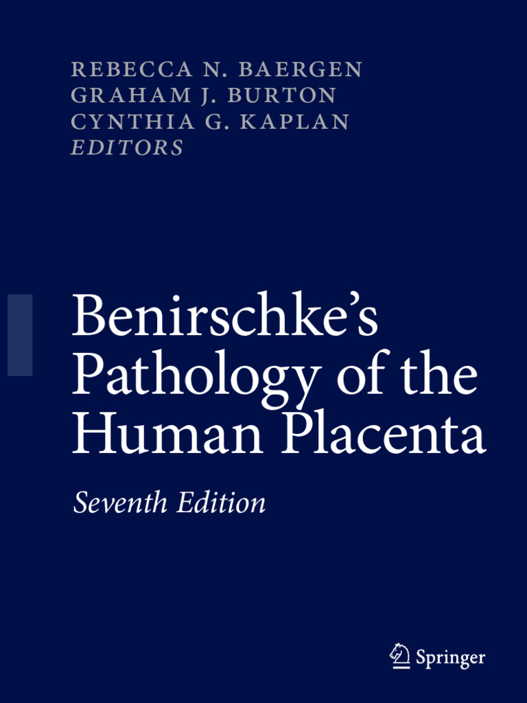 Benirschke's Pathology of The Human Placenta | PDF