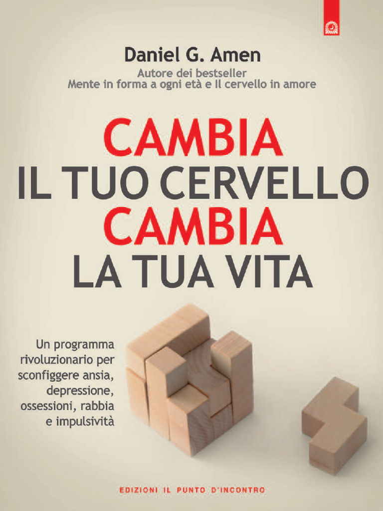 Cambia Il Tuo Cervello, Cambia La Tua Vita | PDF