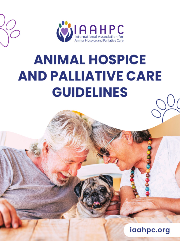 View of 2009. IAAHPC. Animal Hospice and Palliative Care Guidelines | PDF