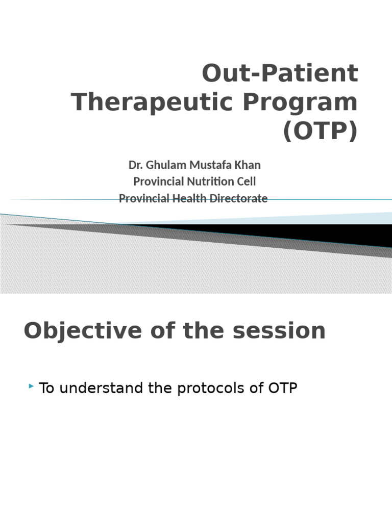 Out-Patient Therapeutic Program (OTP) : Dr. Ghulam Mustafa Khan ...