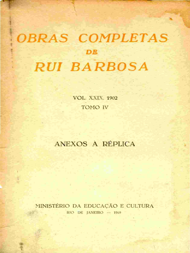 Obras Completas RUI Barbosa: Anexos À Réplica | PDF