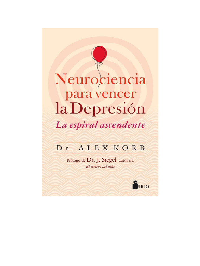 Superando la Depresión: La Espiral Ascendente | PDF | Estrés (biología ...