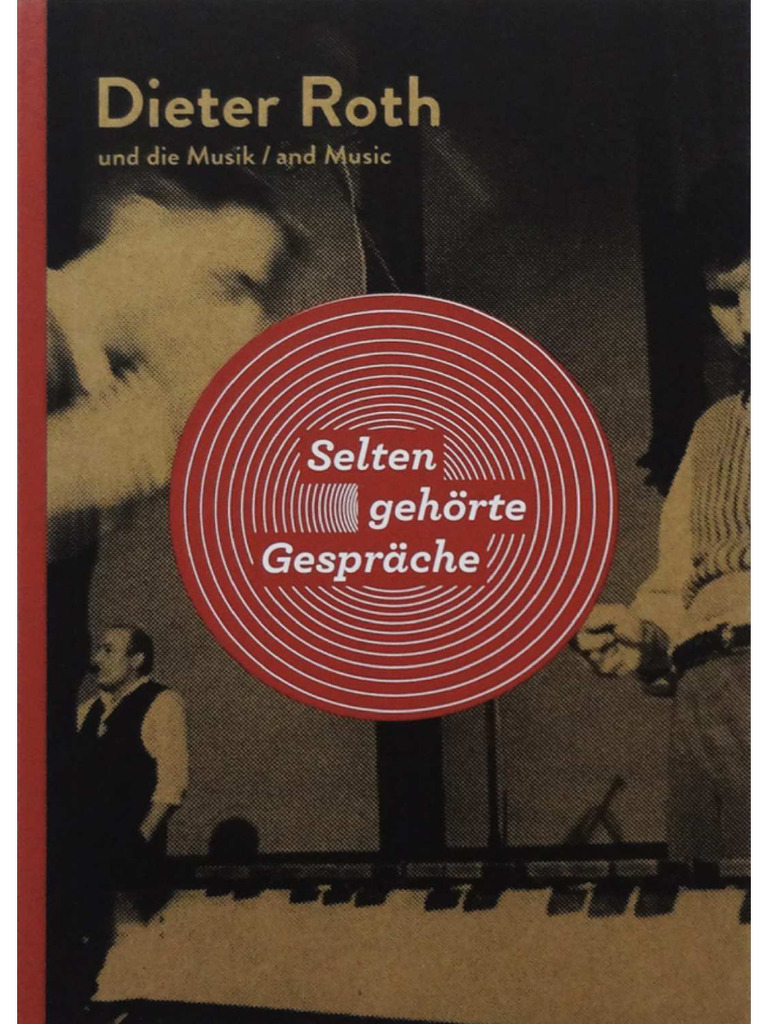 Dieter Roth and Music Selten Gehorte Ges | PDF