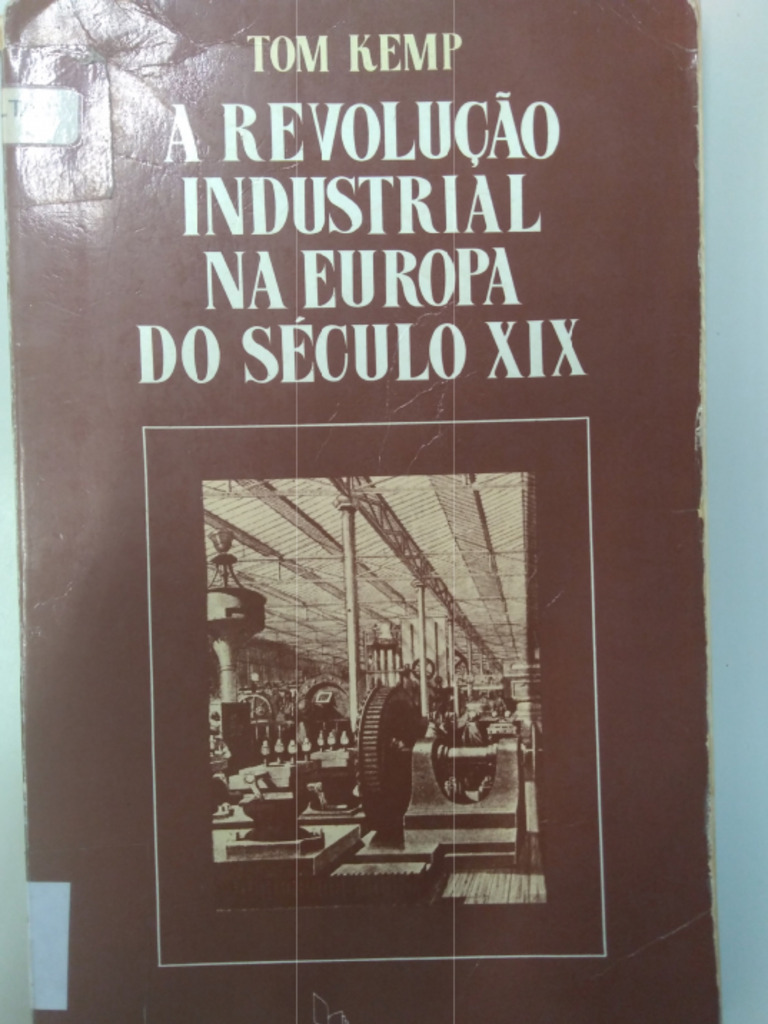 KEMP - A Revolução Industrial Na Europa Do Século XIX | PDF