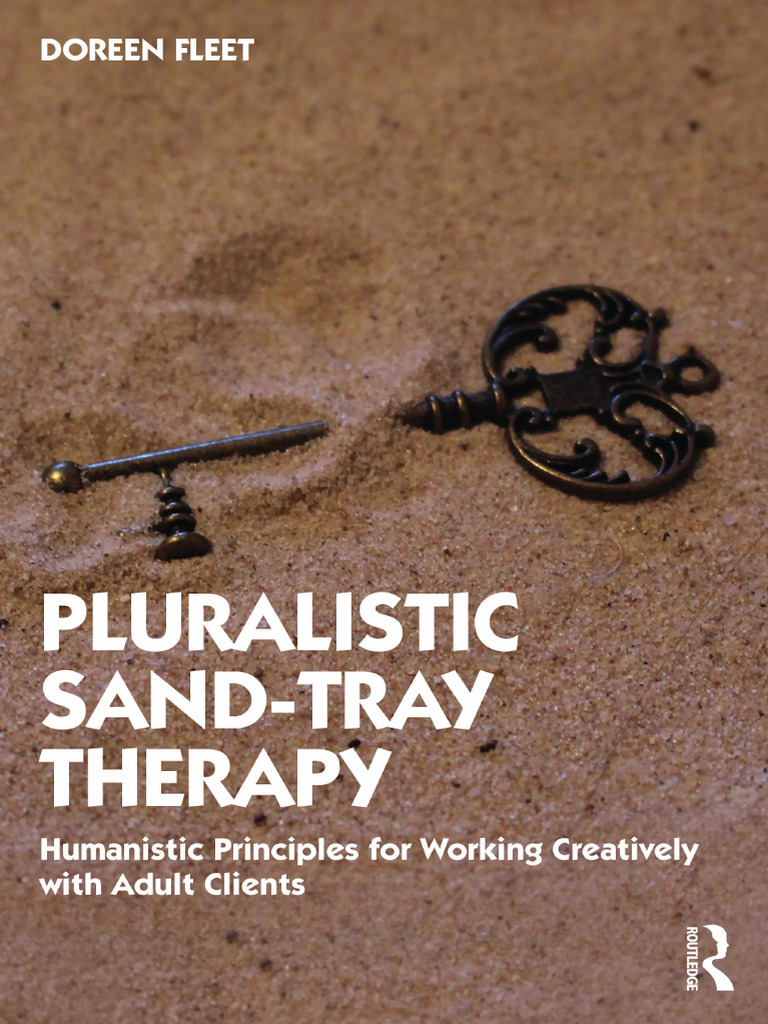 Pluralistic Sand-Tray Therapy Guide | PDF | Psychotherapy | Analytical ...