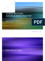 Lehman Brothers European Media Field Trip: Sarah Fay, CEO Aegis Media North America 9 June 2008