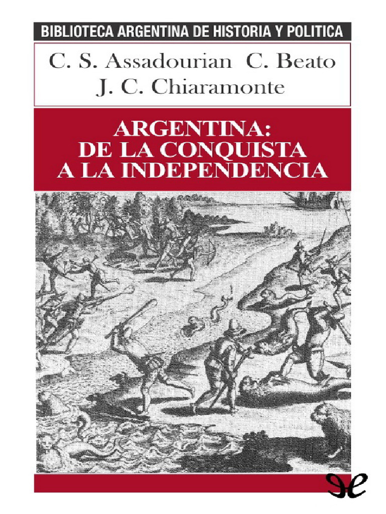 Argentina - de La Conquista A La Independencia | PDF