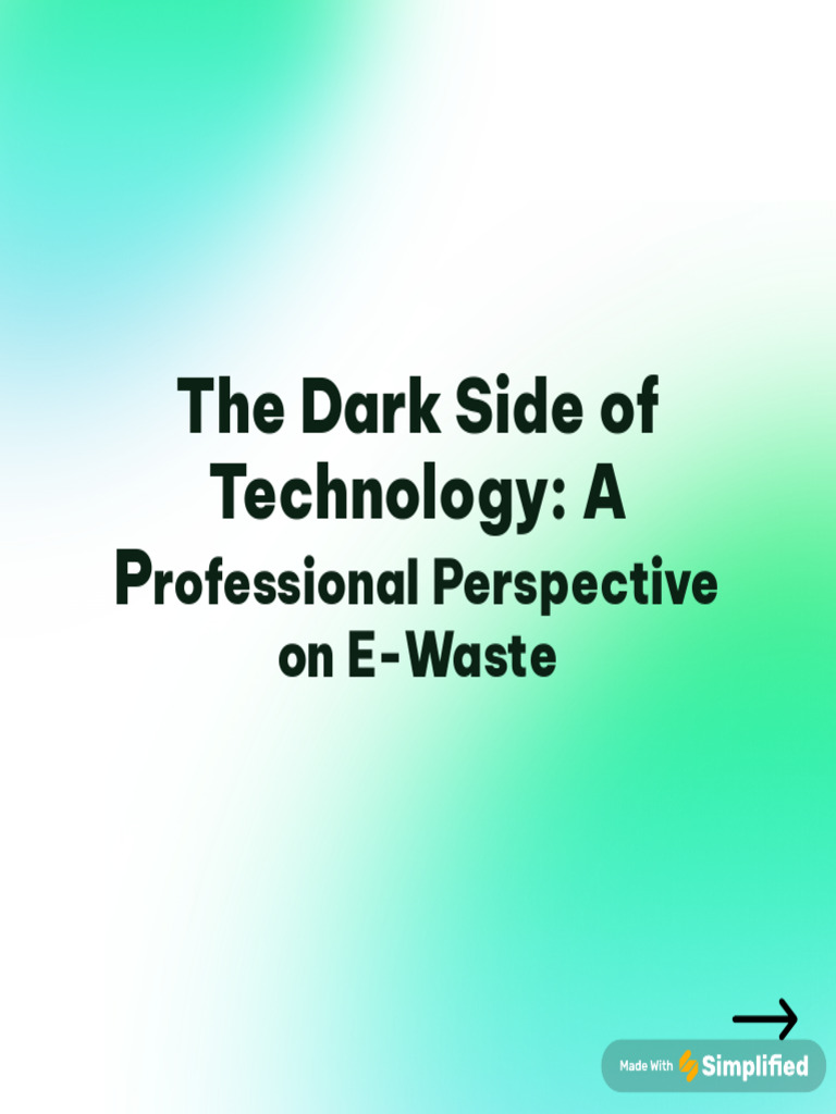 The Dark Side of Technology A Professional Perspective On e Waste | PDF