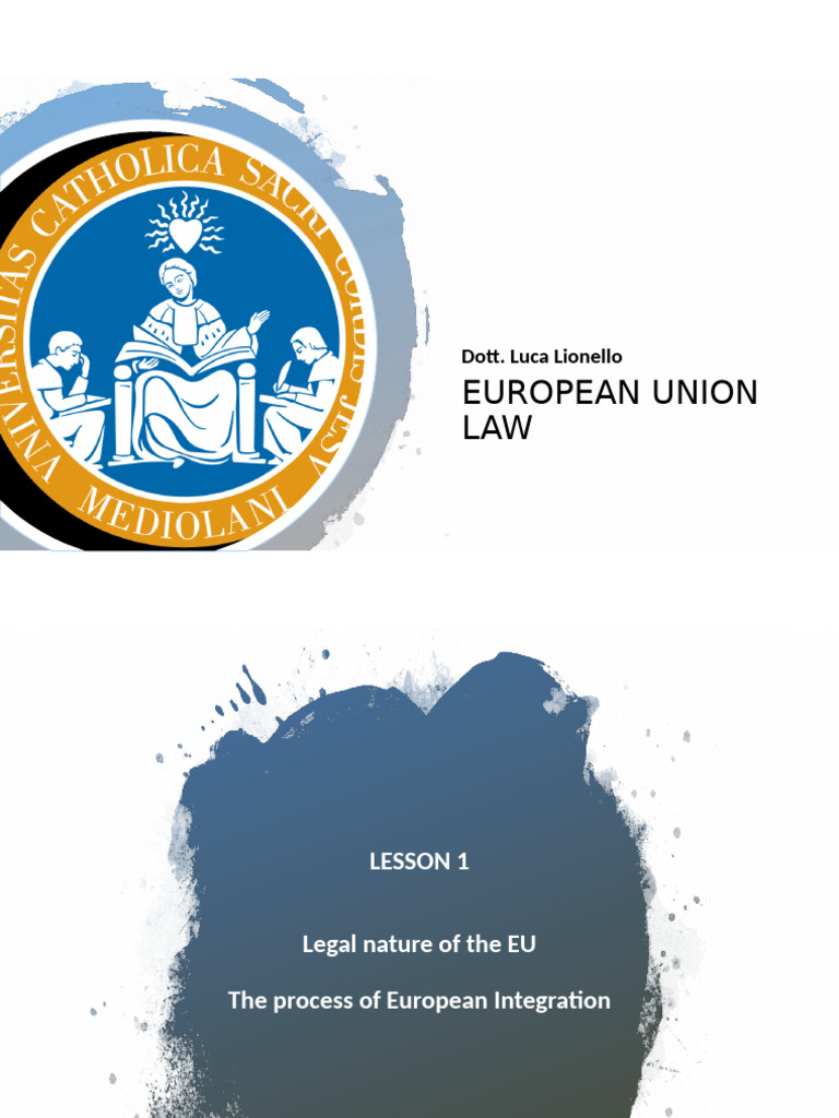 Lesson 1 - THE NATURE OF THE EU AND THE PROCESS OF EUROPEAN INTEGRATION ...