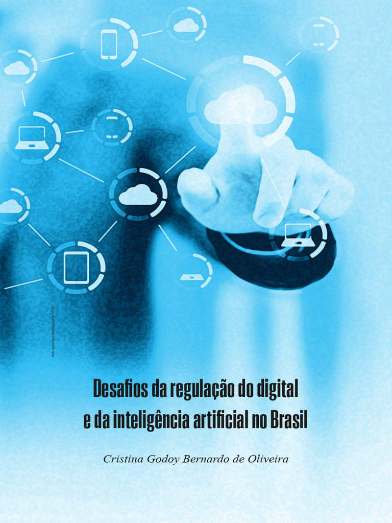 Desafios Da Regulacao Do Digital e Da Inteligencia | PDF