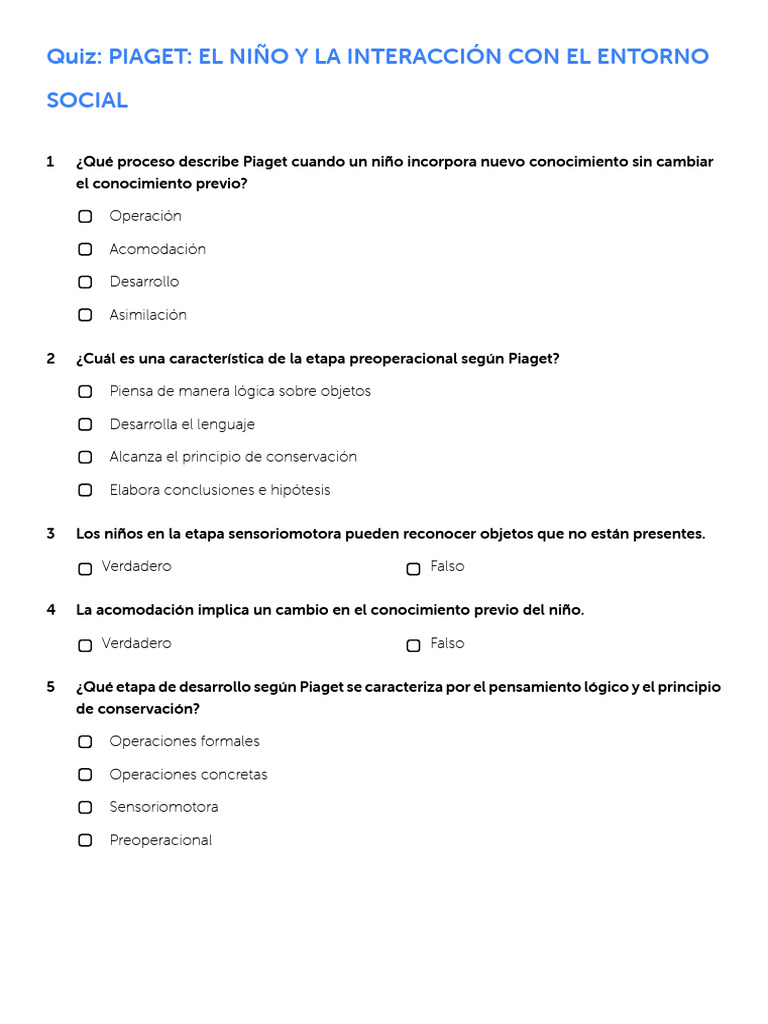 Quiz Algor (solo preguntas) - PIAGET_ EL NIÑO Y LA INTERACCIÓN CON EL ...