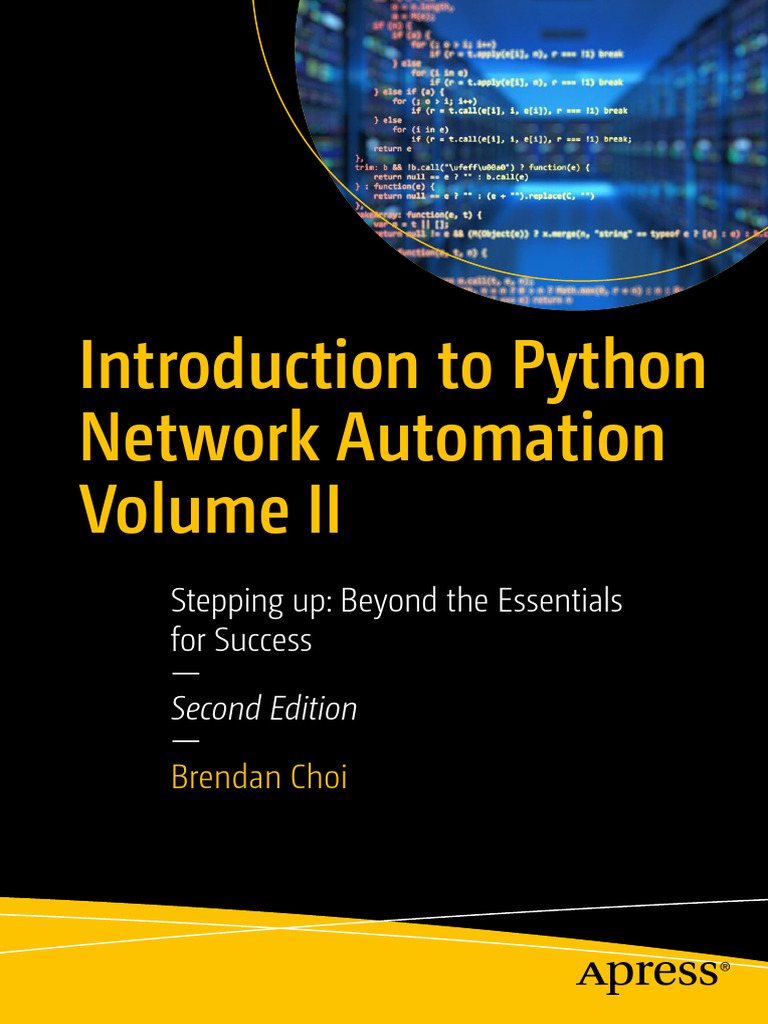 Choi Brendan - Introduction To Python Network Automation Volume II, 2nd  Edition - 2024 | PDF