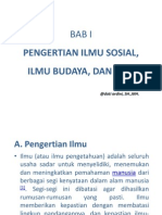 BAB I Pengertian Ilmu Sosial, Ilmu Budaya, Dan