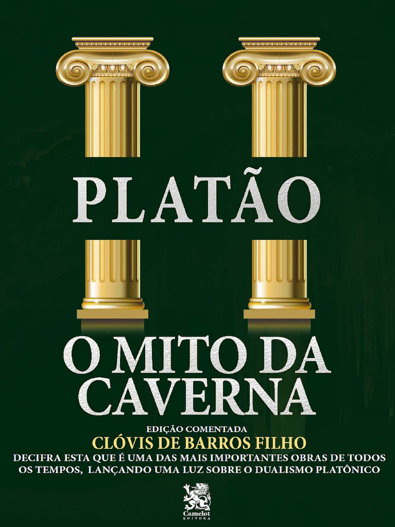 Platao O Mito Da Caverna Ed Comentada Clovis de Barros Filho | PDF