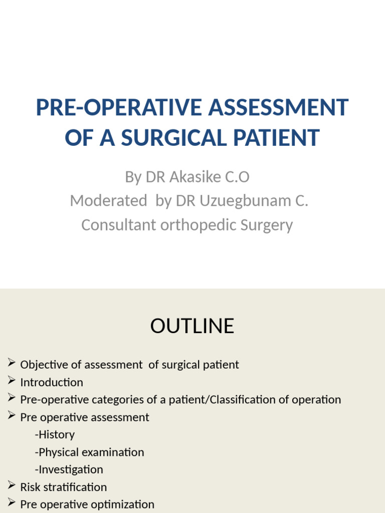 Pre-Operative Assessment of A Surgical Patient by DR Akasike | PDF
