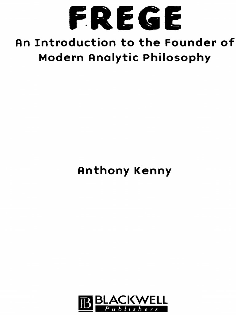 Kenny 2000 frege an intro to the founder of modern analytic