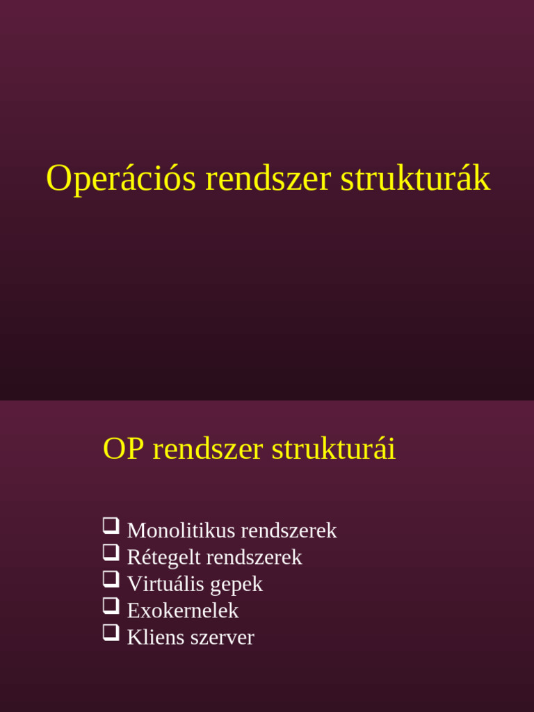 09 - OP Rendszer Strukturak, Alrendszerek | PDF