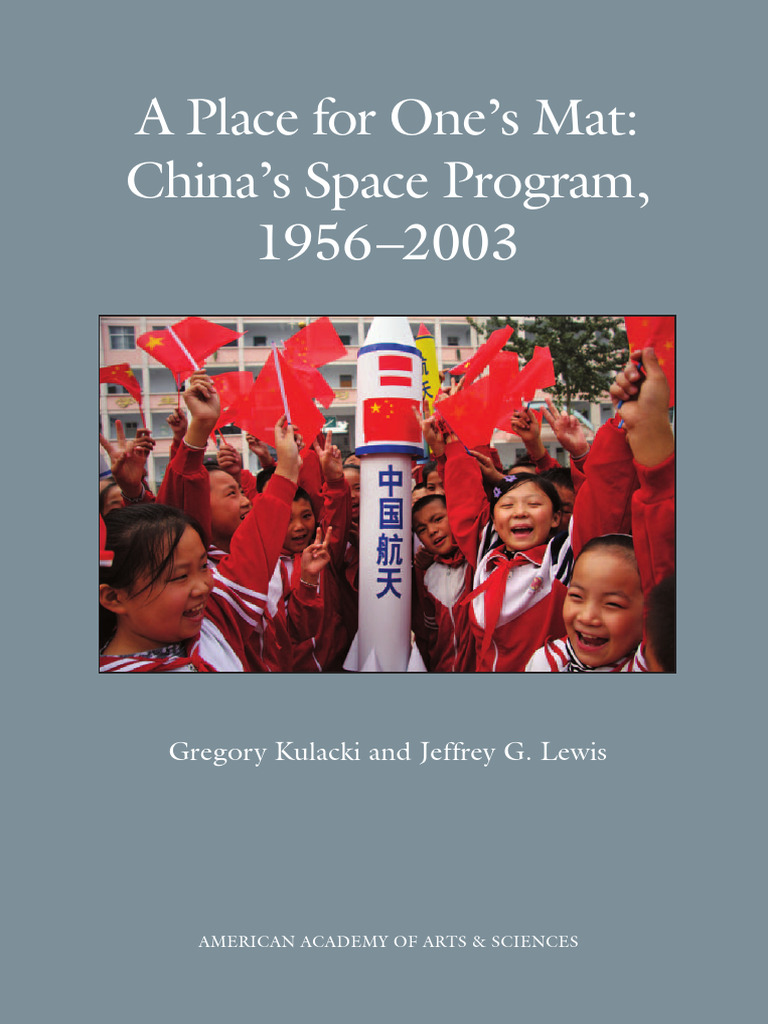 A Place For One's Mat - China's Space Program, 1956 - 2003 | PDF