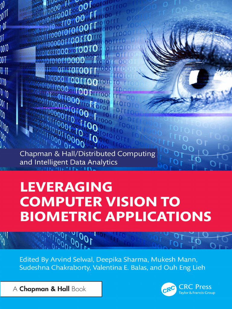 Leveraging Computer Vision To Biometric - Arvind Selwal | PDF