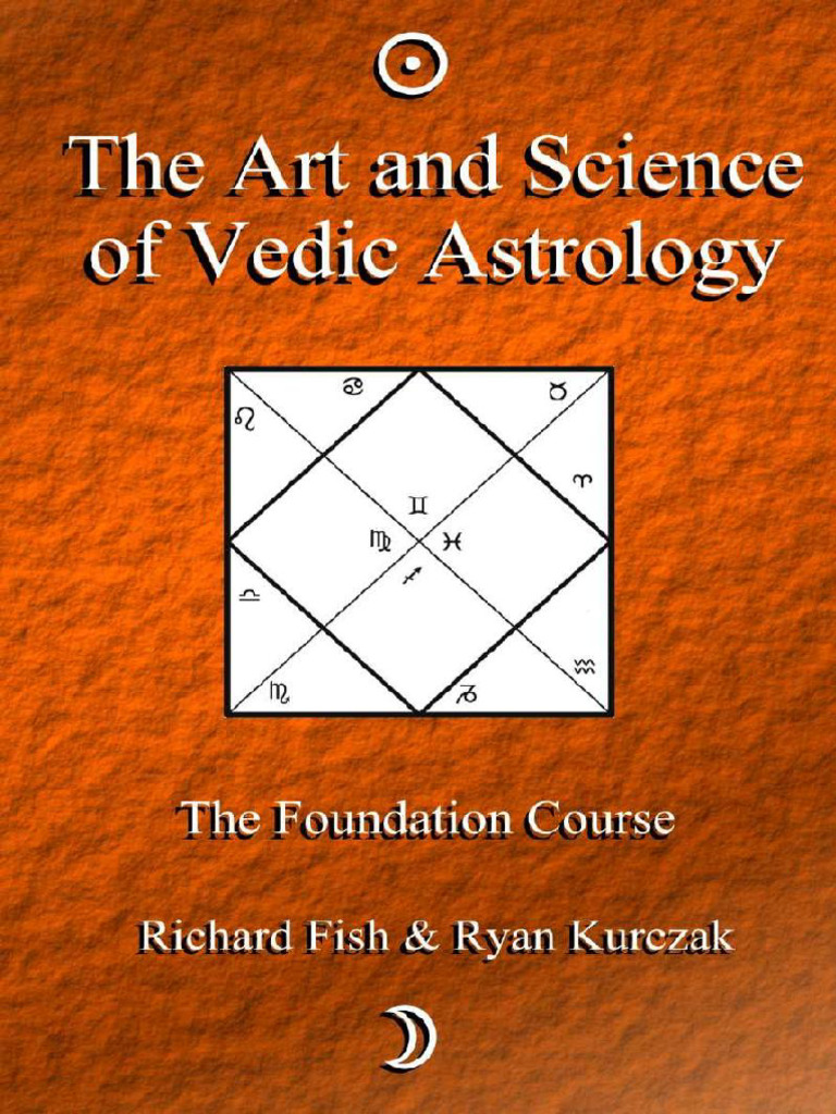 The Art and Science of Vedic Astrology W. Ryan... | PDF | Astrological ...