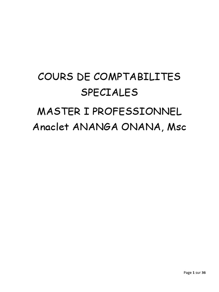 Cours de Comptabilites Speciales Master I Professionnel Anaclet ANANGA ...